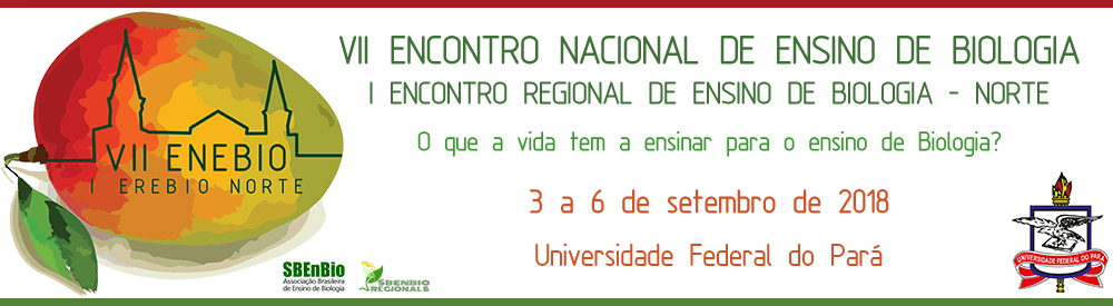 VII Encontro Nacional de Ensino de Biologia e I Encontro Regional de Ensino de Biologia – Norte