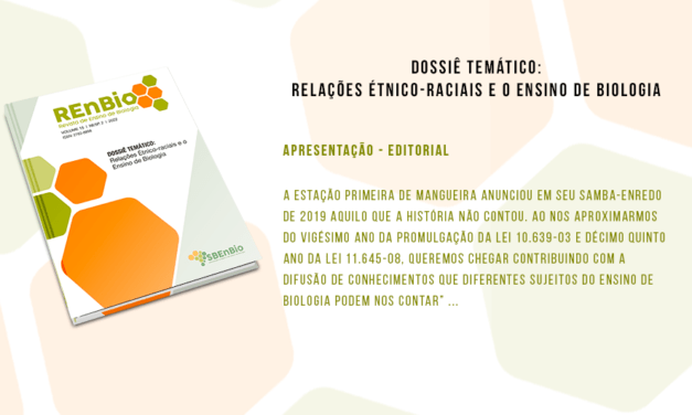 Dossiê Temático – Relações Étnico-raciais e o Ensino de Biologia está publicado on line.